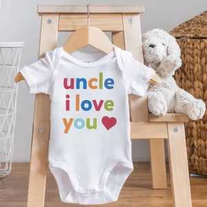 Uncle I Love You - Baby Bodysuit